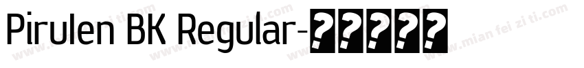 PiruIen BK Regular字体转换